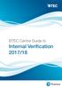 BTEC Centre Guide to. Internal Verification 2017/18