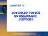 CHAPTER 17 ADVANCED TOPICS IN ASSURANCE SERVICES