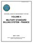 VOLUME 4 MILITARY STANDARD BILLING SYSTEM - FINANCE