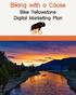 Biking with a Cause. Bike Yellowstone. Digital Marketing Plan. Bike Yellowstone