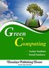 Green Computing. (As per the Syllabus of Mumbai University for B.Sc. IT, Semester II) Mr. Tushar Sambare