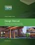 Stronger. Straighter. Greener. Design Manual. Detailed planning and designing information on Premier Structural Insulated Panels (SIPs)