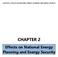 CHAPTER 2: EFFECTS ON NATIONAL ENERGY PLANNING AND ENERGY SECURITY CHAPTER 2. Effects on National Energy Planning and Energy Security