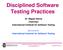Disciplined Software Testing Practices