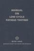 MANUAL ON LOW CYCLE FATIGUE TESTING