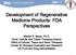 Development of Regenerative Medicine Products: FDA Perspectives