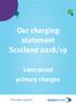 Our charging statement Scotland 2018/19 Contracted primary charges