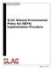 ES&H DIVISION SLAC-I-750-0A16C-001 R001. SLAC National Environmental Policy Act (NEPA) Implementation Procedure