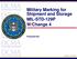 Military Marking for Shipment and Storage MIL-STD-129P W/Change 4. Presented By: