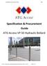 Specification & Procurement Guide ATG Access VP 50 Hydraulic Bollard