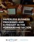 PAPERLESS BUSINESS PROCESSES AND E-FREIGHT IN THE FORWARDING SECTOR