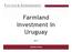 Farmland Investment in Uruguay
