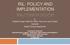 RIL: POLICY AND IMPLEMENTATION