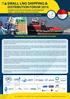 SMALL LNG SHIPPING & DISTRIBUTION FORUM 2014 THE RATIONALE AND BUSINESS CASE BEHIND THE EVENT LNG FORUM SERIES