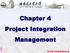 Chapter 4 Project Integration Management