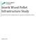 Inuvik Wood Pellet Infrastructure Study. Prepared for: Environment and Natural Resources, Government of the Northwest Territories