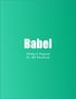Babel. Written & Prepared By: Bill Hinostroza