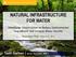 NATURAL INFRASTRUCTURE FOR WATER