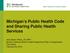 Michigan s Public Health Code and Sharing Public Health Services