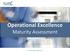 Operational Excellence Maturity Assessment. Profound Change. Sustainable results.