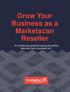 Grow Your Business as a Marketscan Reseller. An introductory guide to buying and selling data and how to succeed at it.