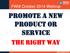 PROMOTE a New Product or Service