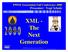 XML - The Next Generation