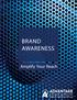 BRAnd AwAReness Amplify Your Reach