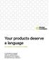 Your products deserve a language. Ami Verhalen, Vice President of Design