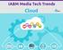IABM Media Tech Trends. Cloud