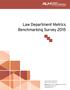 Law Department Metrics Benchmarking Survey 2015