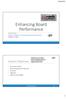 Enhancing Board Performance PRESENTED BY: DENISE KUPRIONIS, THE GOVERNANCE SOLUTIONS GROUP AUGUST 13, 2014