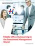 WHITEPAPER. Middle Office Outsourcing in the Investment Management World.