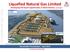 Liquefied Natural Gas Limited Developing LNG Export Opportunities in North America and beyond