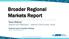 Broader Regional Markets Report