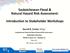 Saskatchewan Flood & Natural Hazard Risk Assessment: Introduction to Stakeholder Workshops