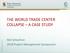 THE WORLD TRADE CENTER COLLAPSE A CASE STUDY. Neil Schulman 2018 Project Management Symposium
