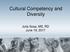 Cultural Competency and Diversity. Julia Sosa, MS, RD June 19, 2017