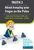 TRUTH 3. About keeping your Finger on the Pulse. Gaze into the future with your finger firmly on the pulse - weekly