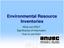Environmental Resource Inventories. What are ERIs? Significance of information How to use them