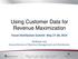 Using Customer Data for Revenue Maximization