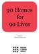 90 Homes for 90 Lives. Prepared by: Centre for Social Impact (2013)