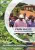 FARM WALKS. Big Solutions for Small Holder Farmers SMALL HOLDER ENTERPRISE CENTRE.