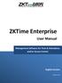 ZKTime Enterprise. User Manual. Management Software for Time & Attendance and/or Access Control. English Version
