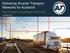 Delivering Smarter Transport. Networks for Auckland. Tony McCartney Group Manager Road Corridor. December 2013
