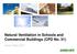 Natural Ventilation in Schools and Commercial Buildings (CPD No. 31) Issue 2 May 2017