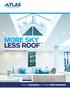 MORE SKY LESS ROOF Get the look you want