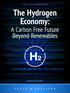 The Hydrogen Economy: A Carbon Free Future Beyond Renewables