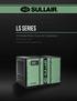 LS Series. Oil-Flooded Rotary Screw Air Compressors hp kw. 110/125/150/175 PSI 7.6/8.6/10.3/12 bar
