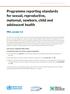 Programme reporting standards for sexual, reproductive, maternal, newborn, child and adolescent health